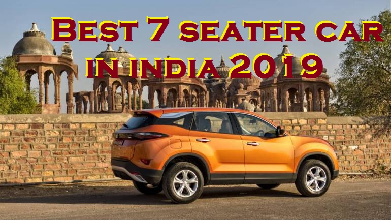 Best 7 seater car in india 2019 - Top To Find