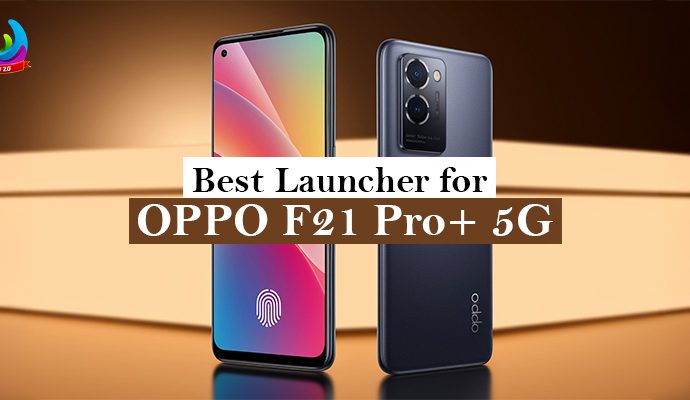 Best launcher for Oppo F21 Pro+ 5G – CMM Launcher with smooth performance, free customization, and smart features for Android users.
