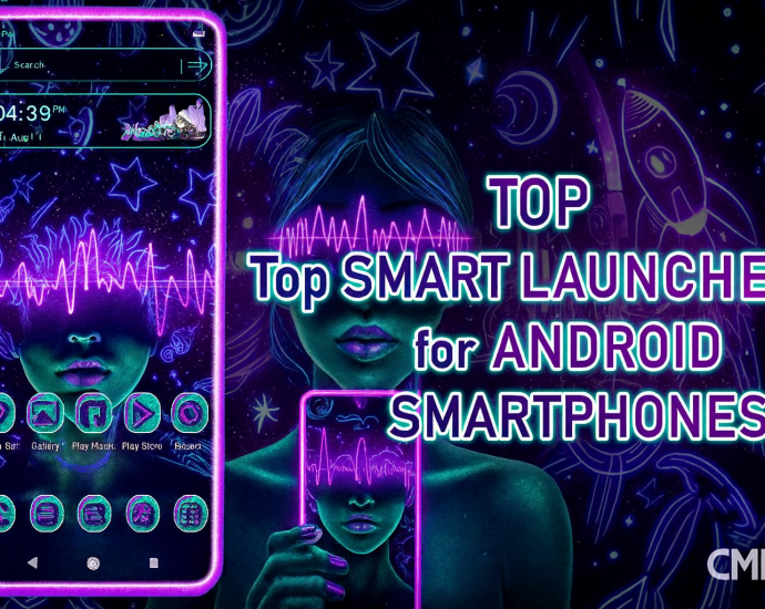 Top Smart Launcher for Android Smartphones – CMM Launcher UI