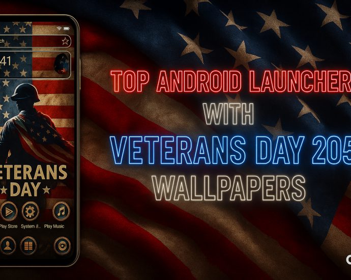 Top Android Launcher With Veterans Day 2025 Wallpapers