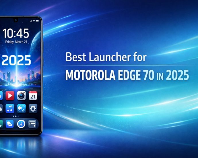 Best Launcher for Motorola Edge 70 in 2025 showing a clean Android home screen with smooth layout, modern icons, and balanced customization