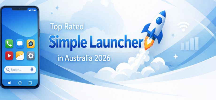 Top Rated Simple Launcher in Australia 2026 showing a clean Android home screen with simple icons and distraction free layout
