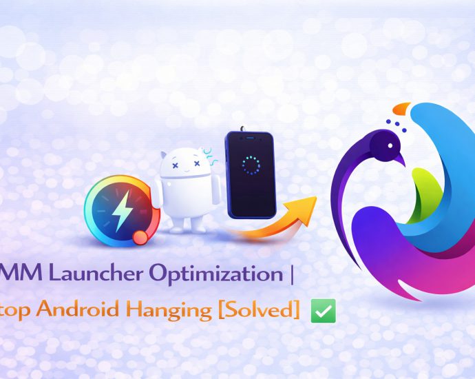 CMM Launcher Optimization showing smooth performance, reduced lag, and fast Android interface on low memory devices